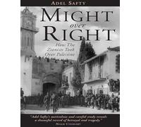 Might over Right: How the Zionists Took over Palestine