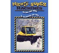 Mighty And Super Machines - At The Ski Hill!