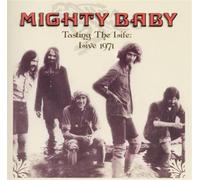 Mighty Baby - Tasting The Life (Live 1971) - Sunbeam by Raleigh