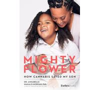 Mighty Flower: How Cannabis Saved My Son