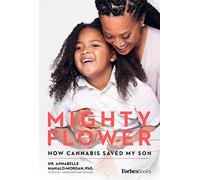 Mighty Flower: How Cannabis Saved My Son