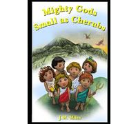 Mighty Gods, Small as Cherubs: Book 1