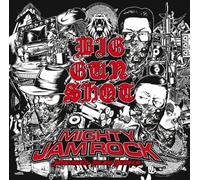 Mighty Jam Rock - Big Gun Shot