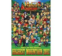 MIGHTY JAM ROCK presents HIGHEST MOUNTAIN 2012 [DVD]