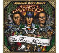 Mighty Jam Rock - Three Musketeers, the