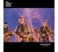 MIGHTY LEMON DROPS - Out of hand [VINYL]