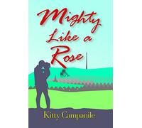 Mighty Like a Rose: Volume 1 (The Thornethorpe Saga)