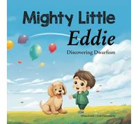 Mighty Little Eddie: Discovering Dwarfism