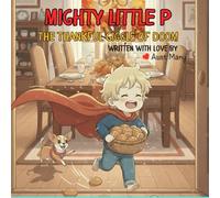 Mighty Little P: The Thankful Giggle of Doom (The Adventures of Mighty Little P)