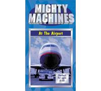 Mighty Machines - At the Airport