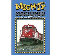 Mighty Machines: At the Train Yard