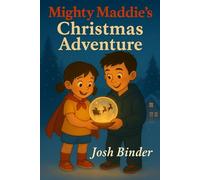 Mighty Maddie’s Christmas Adventure