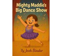 Mighty Maddie's Big Dance
