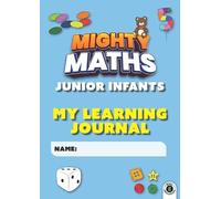Mighty Maths Junior Infants My Learning Journal