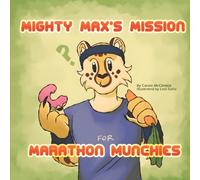 Mighty Max’s Mission for Marathon Munchies