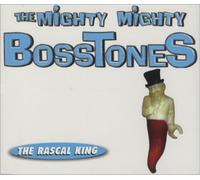 Mighty Mighty Bosston - Rascal King