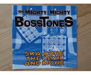 Mighty Mighty Bosstones - Ska Core The Devil And More