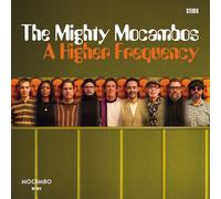 MIGHTY MOCAMBOS, The - A Higher Frequency - Vinyl (LP)