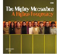 The Mighty Mocambos – A Higher Frequency – Vinyl (LP)