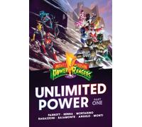 Mighty Morphin Power Rangers: Unlimited Power Vol. 1