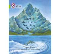 Mighty Mountains, Swirling Seas: Band 11/Lime (Collins Big Cat)