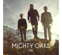 Mighty Oaks - Howl