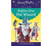 Mighty-One the Wizard (Enid Blyton: Star Reads Series 3)