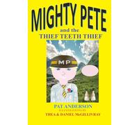Mighty Pete and The Thief Teeth Thief: 3