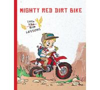 MIGHTY RED DIRT BIKE: Little Bike, Big Lessons - Crashes, Fixes and Triumphs!