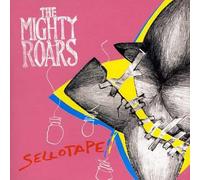 Mighty Roars - Sellotape
