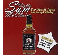 Mighty Sam McClain - Too Much Jesus Not Enough Whiskey - CD - P2222z