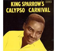 Mighty Sparrow - King Sparrow's Calypso Carniva