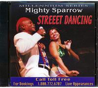 Mighty Sparrow - Street Dancing - Millennium Series