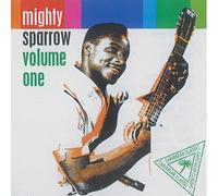 Mighty Sparrow - Volume One
