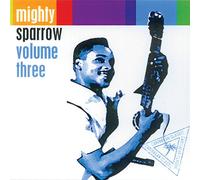 MIGHTY SPARROW - Volume Three