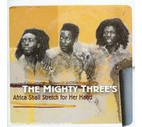 Mighty Three's - Africa Shall Stretch Forth Her Hand