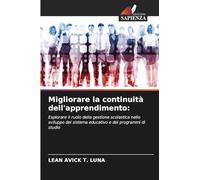 Migliorare la continuità dell'apprendimento: Esplorare il ruolo della gestione scolastica nello sviluppo del sistema educativo e dei programmi di studio