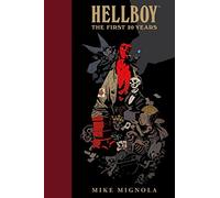 Mignola, Mike - Hellboy: The First 20 Years