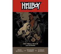 Mignola, Mike - Hellboy Volume 7: The Troll Witch and Other Stories