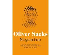 Migraine by Oliver Sacks (2012-05-10)