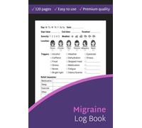 Migraine Log Book: Simple Headache Tracking Journal, Headache Management Diary, Chronic Pain Tracker