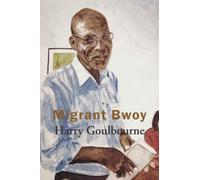 Migrant Bwoy: A Caribbean Odyssey