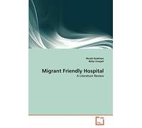Migrant Friendly Hospital: A Literature Review