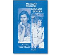 Migrant Mother, Migrant Gender (DISCOURSE)