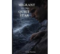 Migrant of the Quiet Star