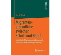 Migrantenjugendliche zwischen Schule und Beruf - 9783531167626