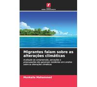 Migrantes falam sobre as alterações climáticas: Avaliação da compreensão, perceções e preocupações dos ganenses residentes em Londres sobre as alterações climáticas