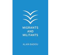 Migrants and Militants