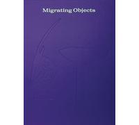 Migrating Objects: Arts of Africa, Oceania, and the Americas in the Peggy Guggenheim Collection