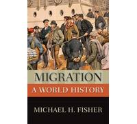 Migration: A World History (New Oxford World History) - Paperback NEW Michael H.